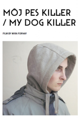 Meu Cachorro Assassino (Môj pes Killer)