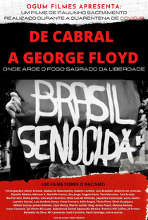 De Cabral a George Floyd: Onde Arde o Fogo Sagrado da Liberdade - Poster / Capa / Cartaz - Oficial 1