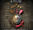 Todo Poderoso: O Filme - 100 Anos de Timão