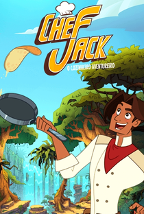 Chef Jack - O Cozinheiro Aventureiro - Poster / Capa / Cartaz - Oficial 2
