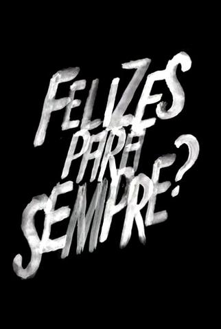 Poster 2 de Série Felizes para Sempre? (2015)