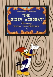 O Acrobata Maluco (The Dizzy Acrobat)