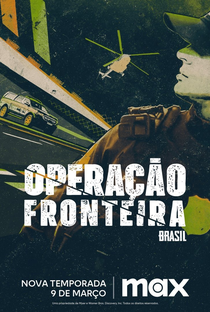 Operação Fronteira Brasil (3ª Temporada) - Poster / Capa / Cartaz - Oficial 1