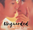 Unguarded: A Mini Series