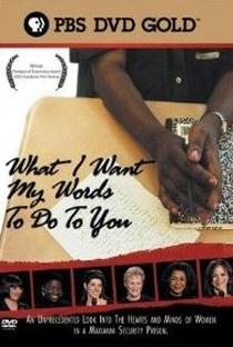 What I Want My Words to Do to You: Voices from Inside a Women's Maximum Security Prison - Poster / Capa / Cartaz - Oficial 1