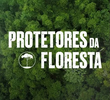 Protetores da Floresta
