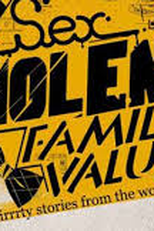 Sex. Violence.FamilyValues. (Sex. Violence. FamilyValues.)