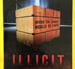 Illicit: The Dark Trade