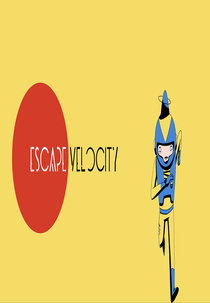 Escape Velocity (Szökési sebesség)