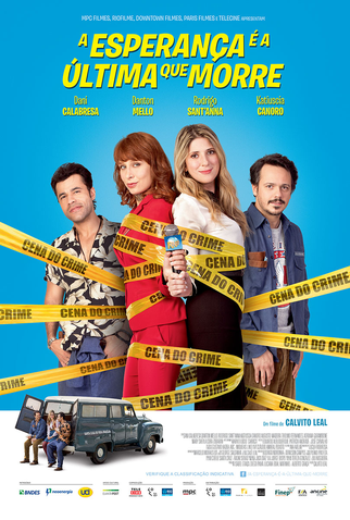Poster 1 de Filme A Esperança é a Última que Morre (2015)