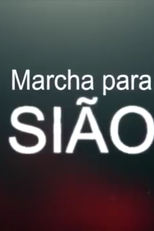 Marcha para Sião (Marching to Zion)
