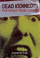 Dead Kennedys - The Early Years
