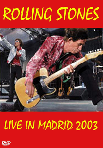 Rolling Stones - Madrid '03 (Rolling Stones - Madrid '03)