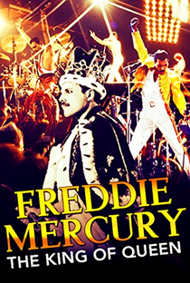 Freddie Mercury: The King of Queen - Poster / Capa / Cartaz - Oficial 1