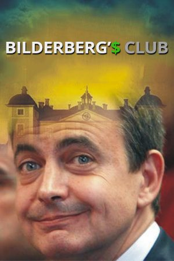  de Filme BILDERBERG’$ CLUB (2012)