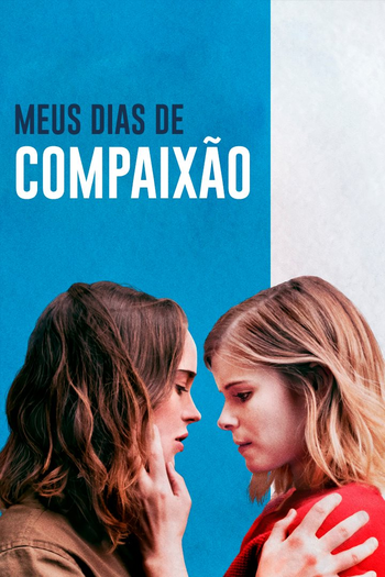  de Filme Meus Dias de Compaixão (2019)