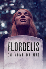 Flordelis: Em Nome da Mãe (Flordelis: Em Nome da Mãe)