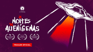 Trailer: Noites Alienígenas | Trailer oficial