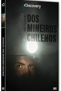 Resgate dos Mineiros Chilenos  - Poster / Capa / Cartaz - Oficial 1
