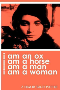 I Am an Ox, I Am a Horse, I Am a Man, I Am a Woman - Poster / Capa / Cartaz - Oficial 1