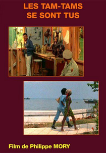 The Tam Tams Are Silent (Les tam tams se sont tus)