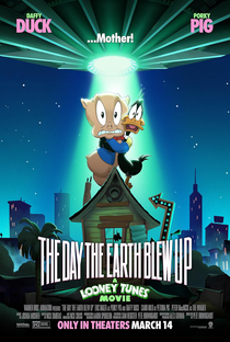 Looney Tunes - O Filme: O Dia Que A Terra Explodiu - Poster / Capa / Cartaz - Oficial 6