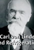 Carl von Linde and Refrigeration