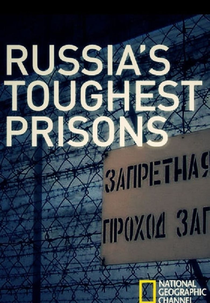 As Prisões Mais Severas da Rússia (Inside Russia's Toughest Prisons)