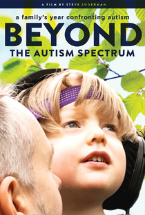 Além do Espectro: Um ano de uma família confrontando o autismo - Poster / Capa / Cartaz - Oficial 1