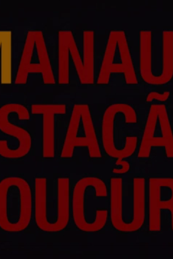 Poster de Curta Manaus Estação Loucura (2010)