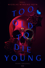 Muito Velho Para Morrer Jovem (Too Old To Die Young)