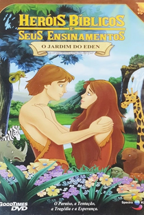 Heróis Bíblicos e Seus Ensinamentos - O Jardim do Eden - Poster / Capa / Cartaz - Oficial 1