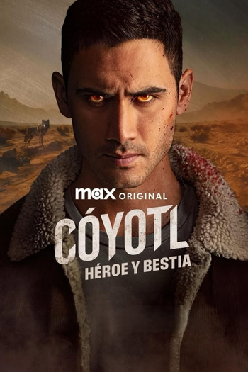 Poster de Franquia Cóyotl: Héroe y Bestia (2025)