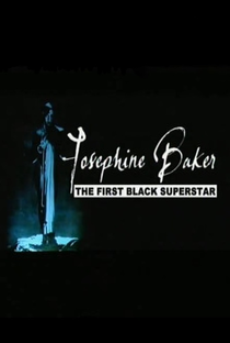 Josephine Baker: The First Black Superstar - Poster / Capa / Cartaz - Oficial 1