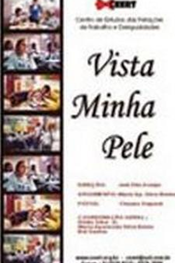 Poster de Curta Vista Minha Pele (2008)