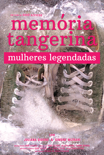 Memória Tangerina - Mulheres Legendadas - Poster / Capa / Cartaz - Oficial 1