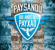 Paysandu, 100 anos de Payxão