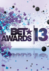 BET Awards 2013 (BET Awards 2013)