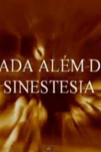 Poster de Curta Nada além da Sinestesia (2009)