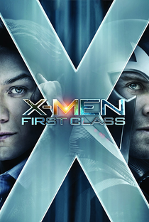 X-Men: Primeira Classe - Poster / Capa / Cartaz - Oficial 8