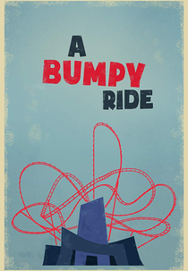 A Bumpy Ride (A Bumpy Ride)