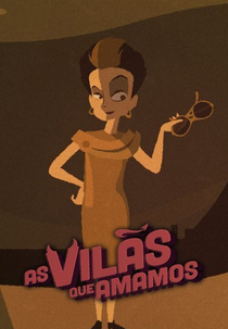 As Vilãs que Amamos (As vilãs que amamos)