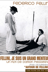 Fellini: Eu Sou Um Grande Mentiroso (Fellini: Je suis un grand menteur)