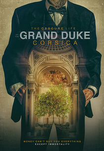 O Grande Duque da Córsega (The Obscure Life of the Grand Duke of Corsica)