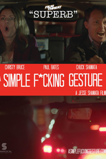 A Simple Fucking Gesture (A Simple Fucking Gesture)