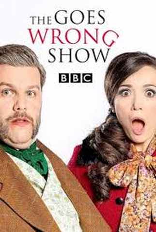 Poster 1 de Série The Goes Wrong Show (1ª Temporada) (2019)