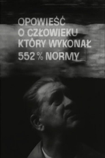 A Story of a Man Who Filled 552% of the Quota (Opowiesc o czlowieku, który wykonal 552% normy)