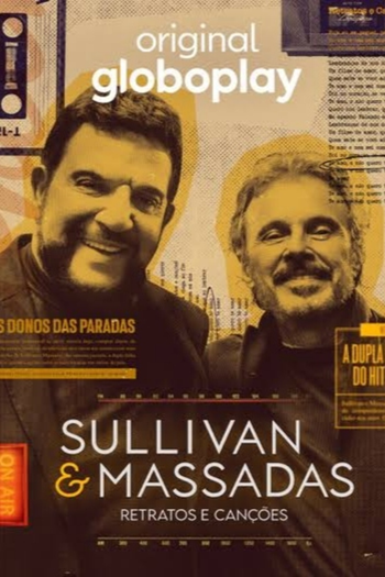 Poster de Franquia Sullivan & Massadas: Retratos e Canções (2024)