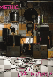Metric: Live at Metropolis (Metric: Live at Metropolis)