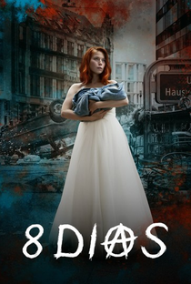 8 Dias (1ª Temporada) - Poster / Capa / Cartaz - Oficial 3